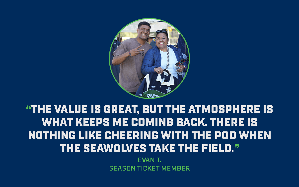 Evan T., Season Ticket Member, poses with a fellow Seawolves supporter at Starfire Stadium. His testimonial says: “The value is great, but the atmosphere is what keeps me coming back. There is nothing like cheering with the Pod when the Seawolves take the field.”