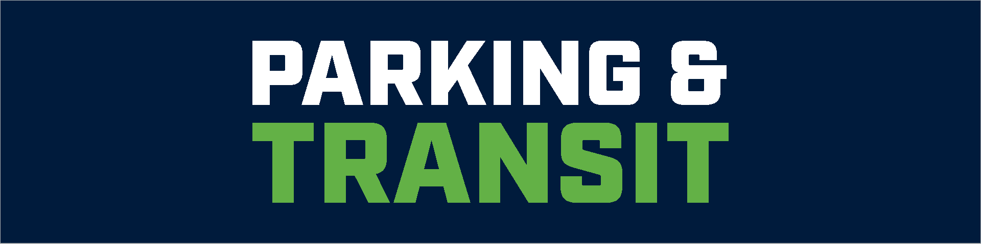 Parking and Transit