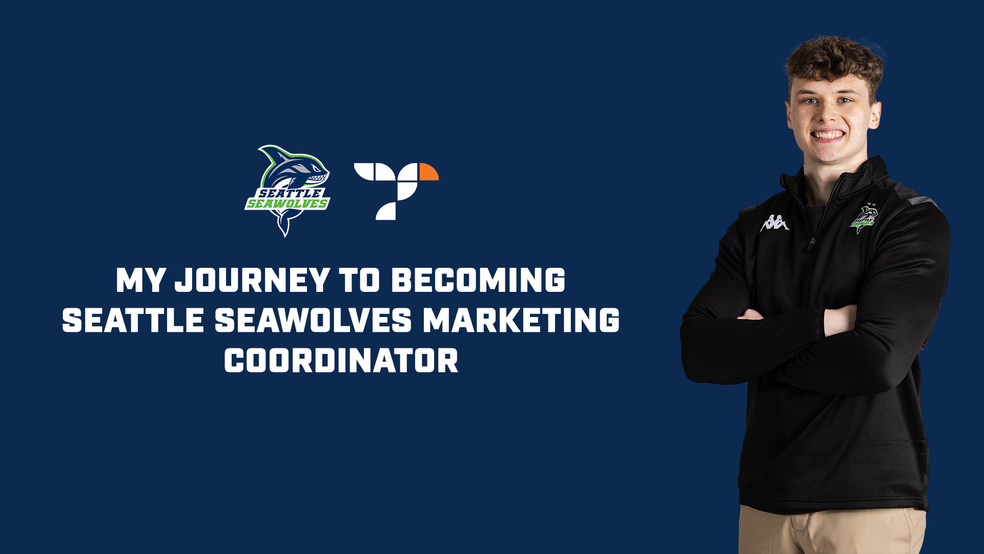 My Journey to Becoming Seattle Seawolves Marketing Coordinator